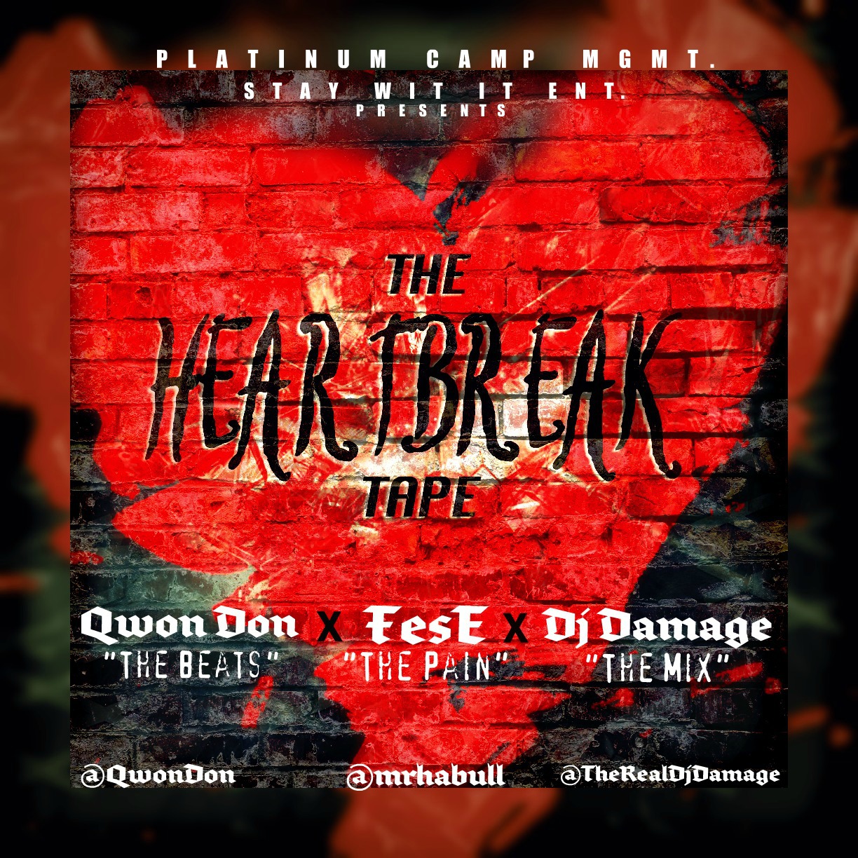 The-Heartbreak-Front-Cover-PLATINUM Fese (@mrhabull) - The HeartBreak Tape EP (Hosted by @TheRealDJDamage)  