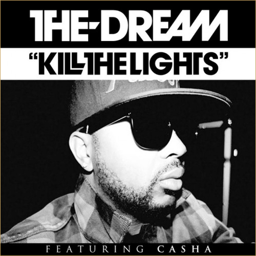 kill The Dream – Kill The Lights Ft. Casha 