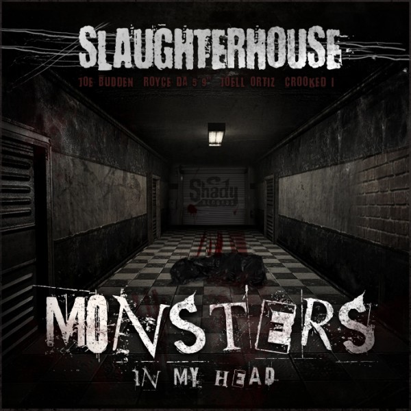 sl1-e1329756340590 Slaughterhouse - Monsters In My Head  
