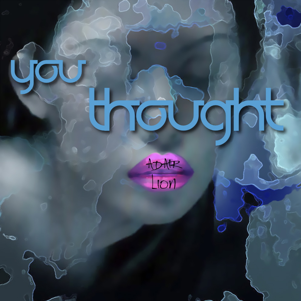 you-thougt Adair Lion (@adairlion) - You Thought (Dubstep)  