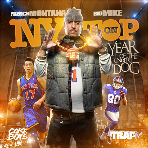 20120315-FRENCH French Montana – NY On Top: Year Of The Underdog (Mixtape)  
