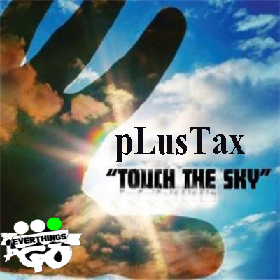 HipHopSince1987.com_2 Plus Tax (@Plus_Tax) - Touch The Sky  