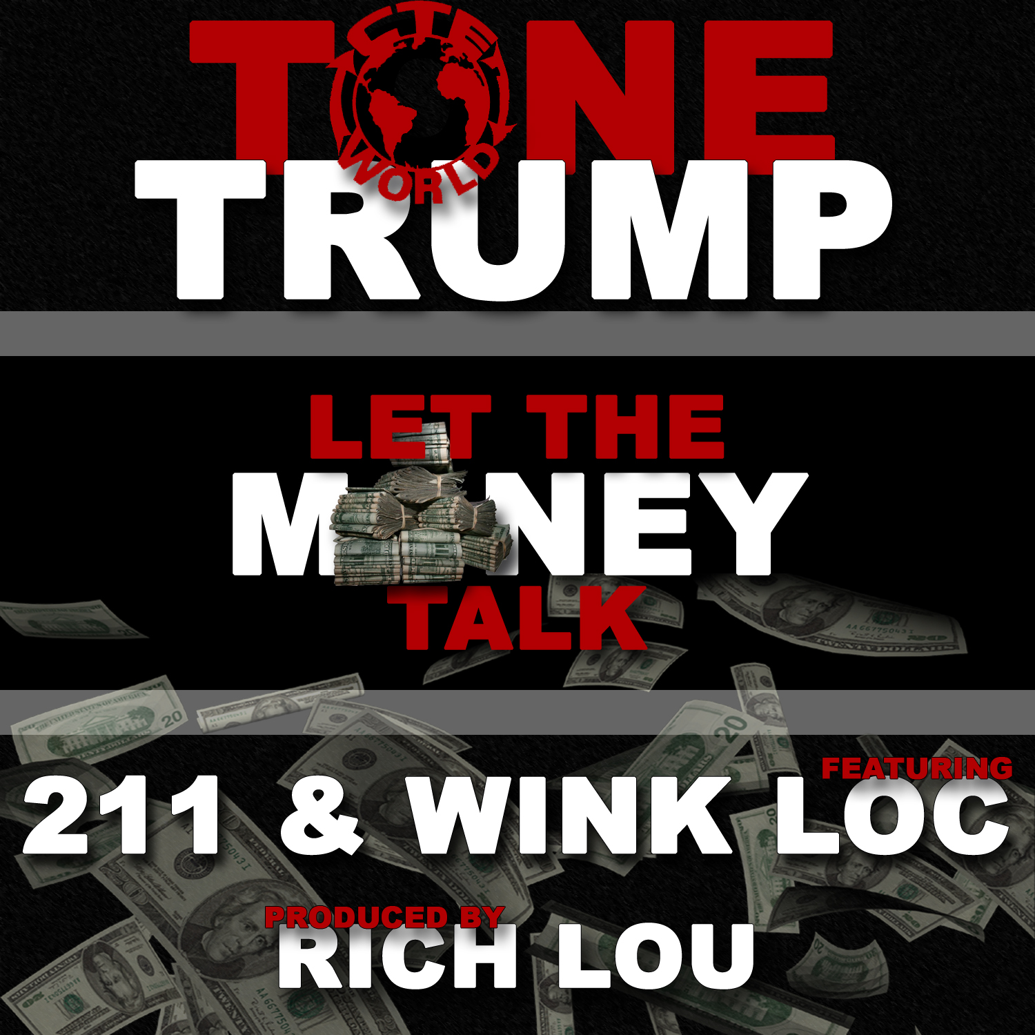 Let-The-Money-Talk Tone Trump (@ToneTrump) – Let The Money Talk Ft. 211 & Wink Loc (Prod. By Rich Lou)  
