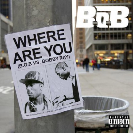 bob-where-are-you-450x450 B.o.B. – Where Are You (B.o.B. Vs. Bobby Ray)  