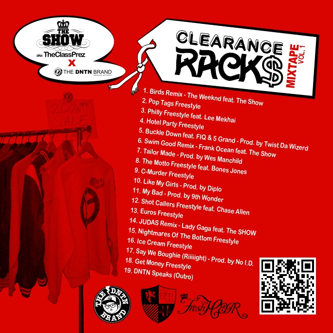clearance-racks-tracklist DNTN presents Clearance Rack$ Vol. 1 Mixtape by The Show (@THECLASSPREZ)  