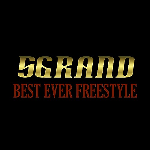 image5 5Grand (@5grandlife) - Best Ever Freestyle  