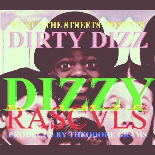 photo9 Dope Dizzle (@DopeDizzle) - Dizzy Rascvls (Prod by @PhratBabyJesus)  