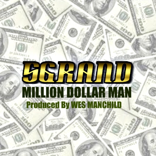 wiki1 5 Grand (@5Grandlife) x @WesManchild - Million Dollar Man (#MDM)  