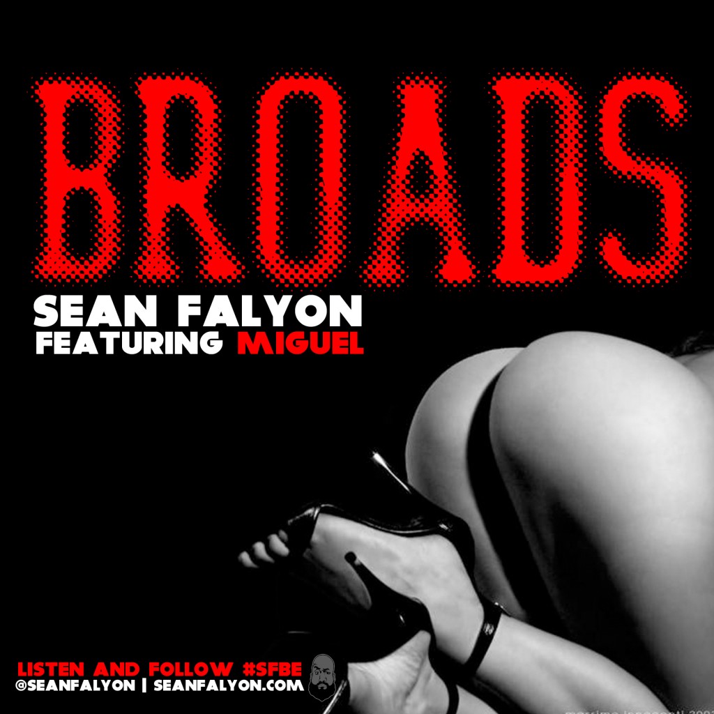 BROADS-1024x1024 Sean Faylon (@SeanFalyon) - Broads Ft. Miguel (@MiguelUnlimited)  