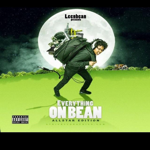Leen_Bean_Lean_Bean_Everything_On_A_Bean-front-large Lean Bean (@LEENBEAN17) - Everything On A Bean (Mixtape)  