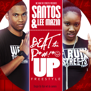 beat-up Santos x Lee Mazin (@SantosLB4R x @LeeMazin) - Beat Da P*#!y Up Freestyle 