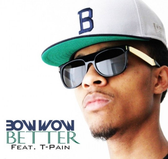 bow-wow-better-ft-t-pain-2012 Bow Wow - Better Ft. T-Pain  