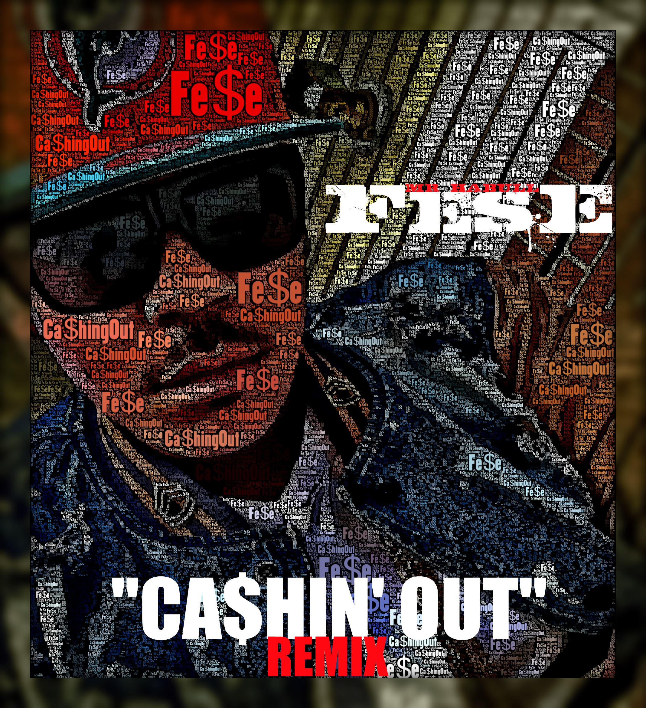 cashing-out Fese (@MrHabull) - Cashin Out (Remix) 