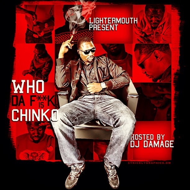 chinkocover Chinko Da Great (@ChinkDaGreat) - Who Da F#ck is Chinko? (Mixtape Cover + Tracklist) (Hosted by @TheRealDJDamage) 
