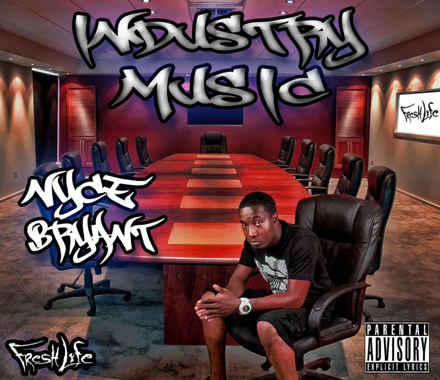 nyce-bryant-industry-music-mixtape-2012 Nyce Bryant (@NYCEBRYANT) - Industry Music (Mixtape)  