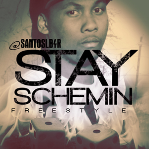 stay-schemin Santos (@SantosLB4R) - R.E.A.L. x Stay Schemin Freestyle  