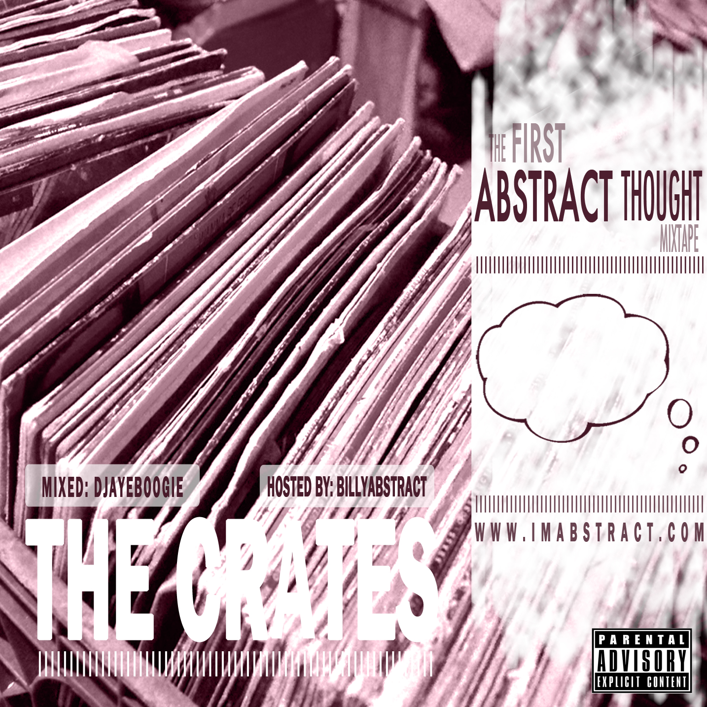 abstract-thought-alwaysabstract-the-crates-mixtape-hosted-by-billyabstract-djayeboogie-2012 Abstract Thought (alwaysABSTRACT) - The Crates (Mixtape) (Hosted by @BillyABSTRACT & @DjAYEboogie)  