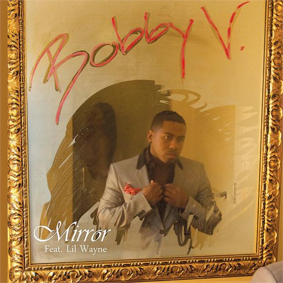 bobby-v-mirror-ft-lil-wayne-HHS1987-2012 Bobby V – Mirror Ft. Lil Wayne  