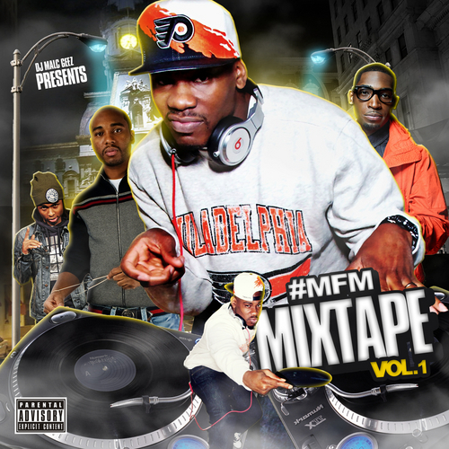 dj-malc-geez-mfm-malcgeez-freestyle-mondays-vol-1-mixtape-front-HHS1987-2012-Philly DJ Malc Geez (@DJMalcGeez) - #MFM [Malcgeez Freestyle Monday's] Vol.1 (Mixtape)  