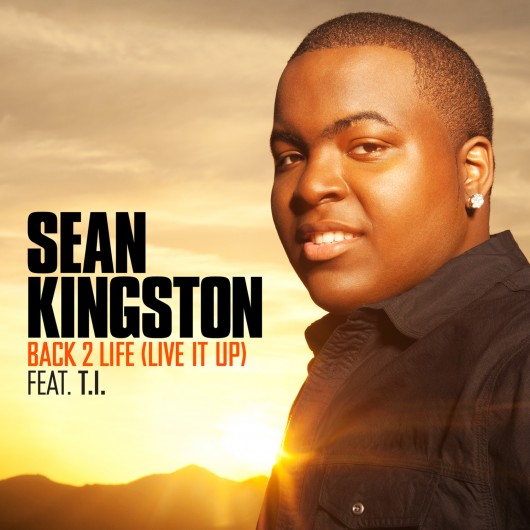 sean-kingston-back-2-life-live-it-up-ft-t-i-HHS1987-2012 Sean Kingston – Back 2 Life (Live It Up) Ft. T.I.  