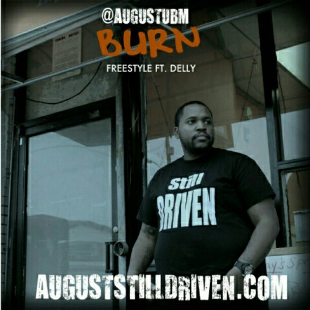 august-burn-freestyle-ft-delly-HHS1987-2012 August (@AugustUBM) - Burn Freestyle Ft. Delly  