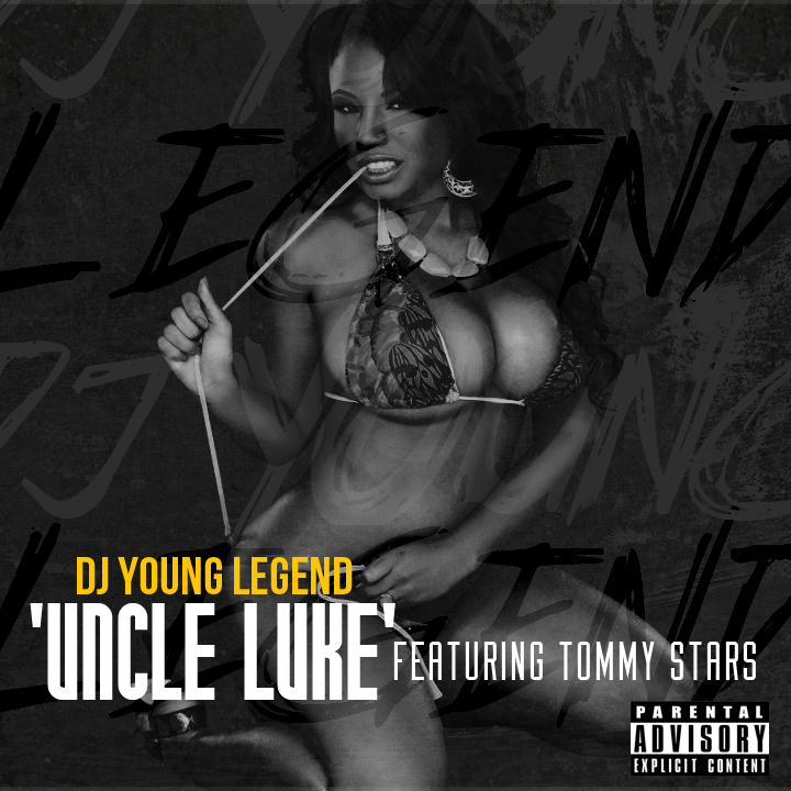 dj-young-legend-x-tommy-stars-uncle-luke-HHS1987-2012 @DJYoungLegend x @TommyStars - Uncle Luke (Prod by @QwonDon)  