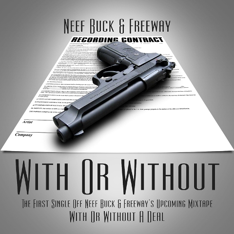 neef-buck-freeway-with-or-without-HHS1987-2012 Neef Buck & Freeway (@Neef_Buck @PhillyFreezer) - With Or Without  