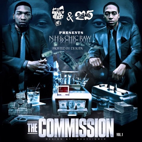 nh-x-chic-raw-the-commission-vol-1-mixtape-COVER-HHS1987-2012 NH x Chic Raw (@NH215 @ChicRaw) - The Commission Vol 1 (Mixtape)  