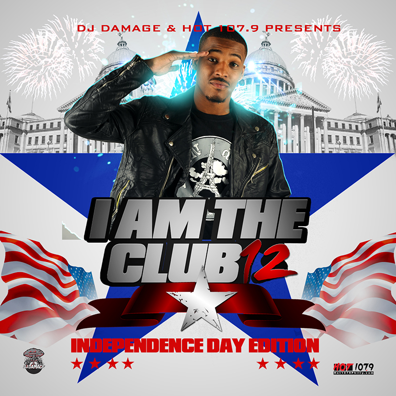 dj-damage-hot-107-9-presents-i-am-the-club-12-independence-day-edition-HHS1987-2012 DJ Damage (@TheRealDJDamage) &amp; @Hot1079Philly Presents I Am The Club 12 (Independence Day Edition)  