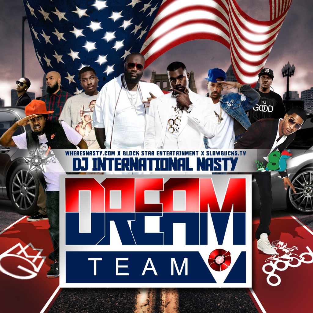dj-international-nasty-the-dream-team-mmg-g-o-o-d-music-mixtape-front-cover-HHS1987-2012-1024x1024 DJ International Nasty (@JNastyCV) - The Dream Team (MMG & G.O.O.D Music) (Mixtape)  
