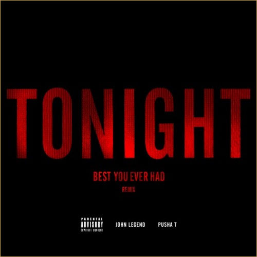 john-legend-tonight-best-you-ever-had-remix-ft-pusha-t-HHS1987-2012 John Legend – Tonight (Best You Ever Had) (Remix) Ft. Pusha T  