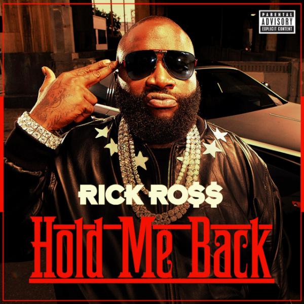 new-rick-ross-hold-me-back-dropping-later-today-HHS1987-2012 New Rick Ross - Hold Me Back (Dropping Later Today)  