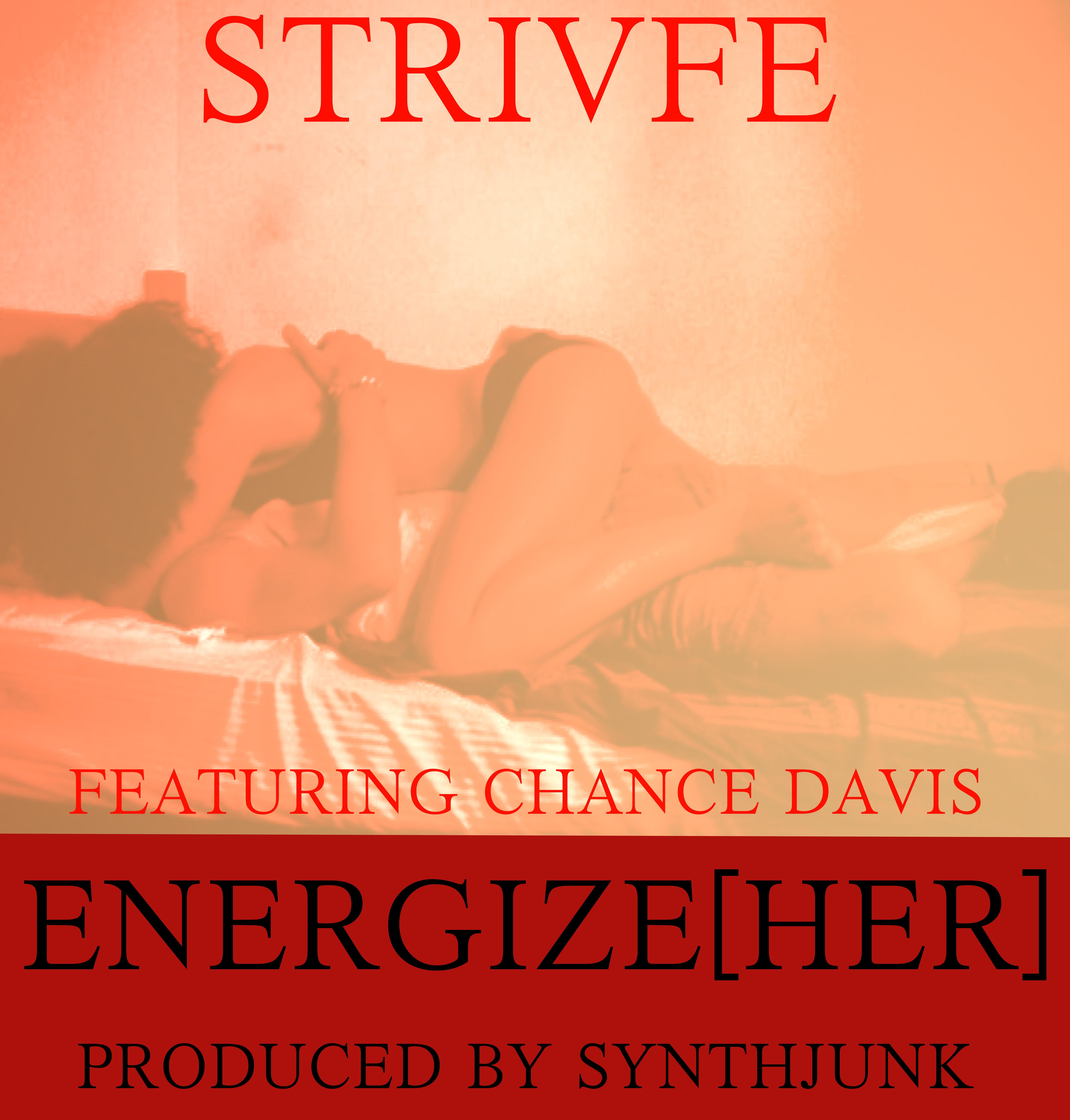 strivfe-energize-her-ft-chance-davis-HHS1987-20121 Strivfe (@Strivfe) - Energize (Her) Ft. Chance Davis (@chzarebel)  