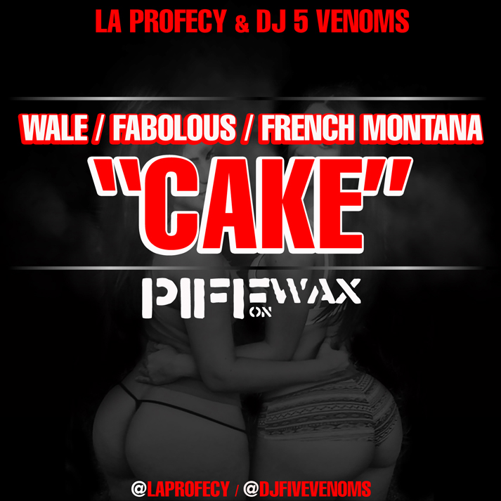 wale-x-fabolous-x-french-montana-cake-HHS1987-2012 #WORLDPREMIERE Wale x Fabolous x French Montana - Cake  