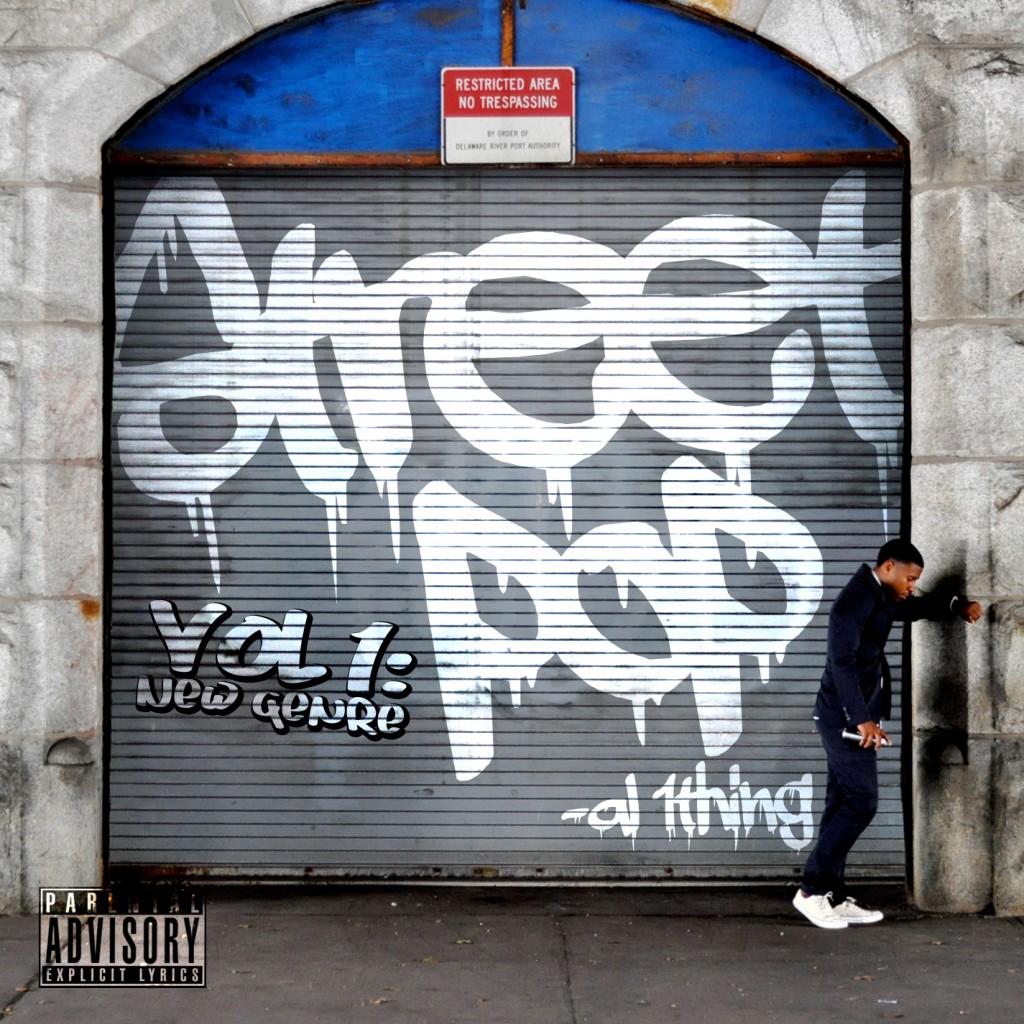 al-1thing-street-pop-new-genre-album-artwork-tracklist-cover-HHS1987-2012 Al 1Thing (@Al_1Thing) - Street Pop: New Genre (Album Artwork & Tracklist)  