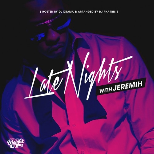 jeremih-late-nights-mixtape-hosted-by-dj-drama-dj-pharris-cover-HHS1987-2012 Jeremih (@Jeremih) – #LateNights (Mixtape) (Hosted by @DJDrama & @DJPharris)  