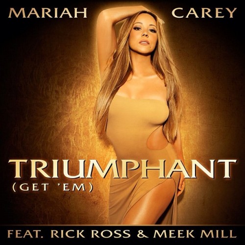 mariah-carey-triumphant-get-em-ft-rick-ross-meek-mill-prod-by-jd-and-byran-michael-cox-HHS1987-2012 Mariah Carey – Triumphant (Get ‘Em) Ft. Rick Ross & Meek Mill (Prod by JD and Byran-Michael Cox)  