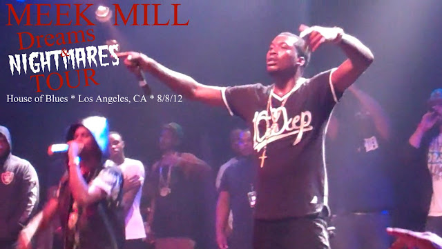 meek-mill-dreams-and-nightmares-tour-live-in-los-angeles-la-video-HHS1987-2012-house-of-blues-big-sean-yg Meek Mill “Dreams and Nightmares” Tour Live in Los Angeles (LA) (Video)  