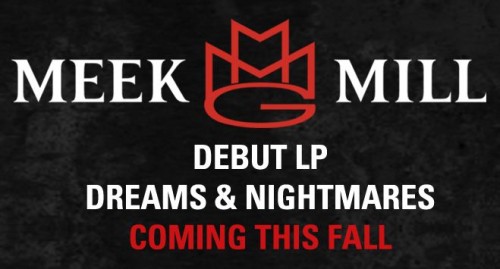 meek-mill-dreams-nightmares-to-release-october-30th-HHS1987-2012 Meek Mill Dreams & Nightmares To Release October 30th  