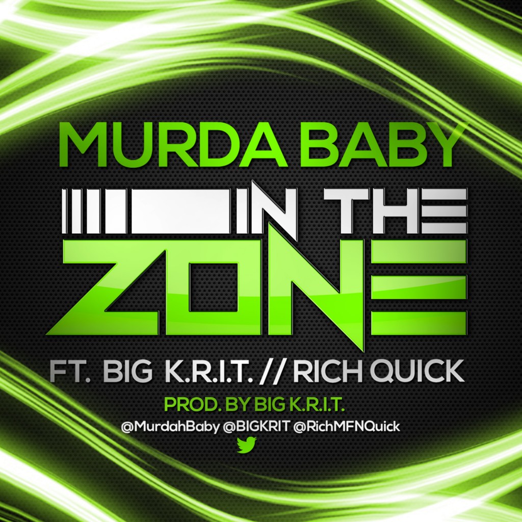 murdah-baby-in-the-zone-ft-big-k-r-i-t-rich-quick-HHS1987-2012-1024x1024 Murdah Baby - In The Zone Ft. Big K.R.I.T. & Rich Quick  