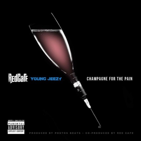 red-cafe-champagne-for-the-pain-ft-young-jeezy-HHS1987-2012 Red Cafe - Champagne For The Pain Ft. Young Jeezy  