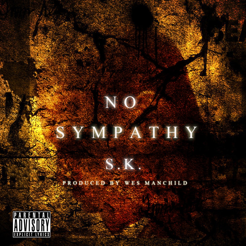 s-k-x-wes-manchild-no-sympathy-mixtape-HHS1987-2012-1024x1024 #NEW @PhillySK x @WesManchild - #NoSympathy (Mixtape)  
