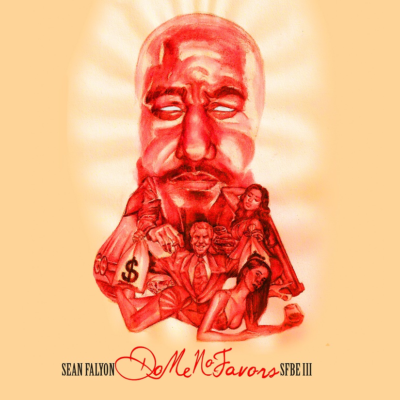 sean-falyon-sfbe-iii-do-me-no-favors-album-HHS1987-2012 Sean Falyon (@SeanFalyon) - SFBE III: Do Me No Favors (Album)  
