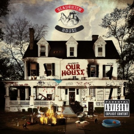 slaughterhouse-welcome-to-our-house-tracklist-HHS1987-2012 Slaughterhouse – welcome to: OUR HOUSE (Track list)  