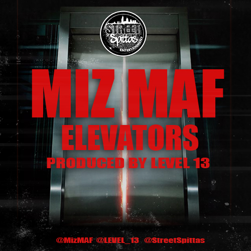 MIZMAF_ELEVATORS_single Miz Maf (@MizMaf) - Elevators (Prod.@Level_13) 
