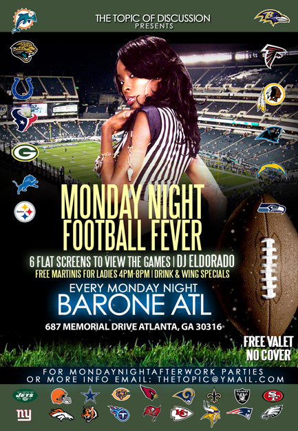 MNFBarone (#Atlanta) The Topic Of Discussion Presents: Monday Night Football Fever @BarOneATL  
