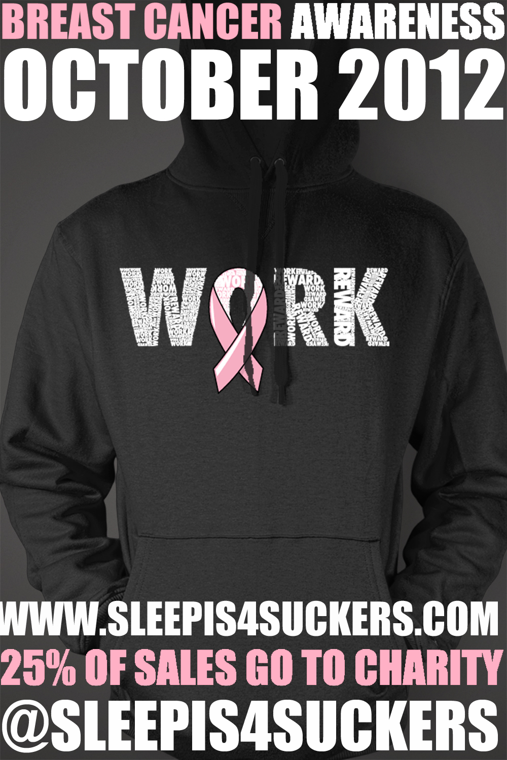 SI4SBLACK SI4S (@SleepIs4Suckers) Work/Reward Hoodies (Breast Cancer Awareness) (Men)  