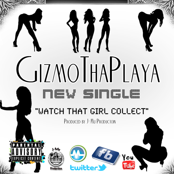 WTGC-Art-Work GizmoThaPlaya (@GizmoThaPlaya)- Watch That Girl Collect (Prod.@JmuProduction)  