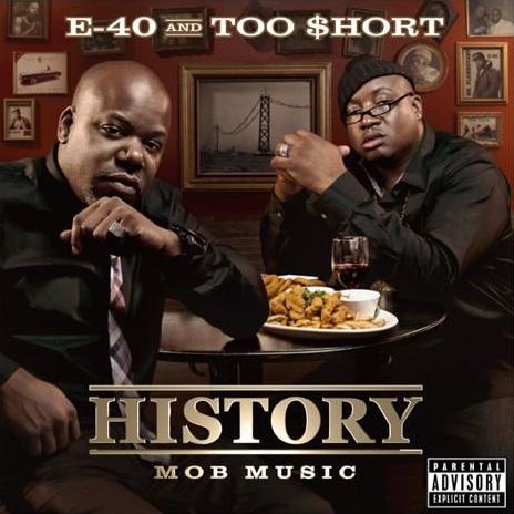 e40-mob-music E40 & Too $hort – History: Mob Music + Function Music (Offical Artwork)  