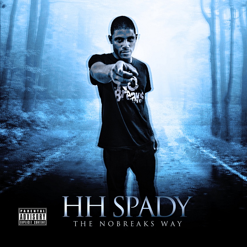 hh-spady-the-no-breaks-way-mixtape-HHS1987-2012 HH Spady (@HHSpady) - The No Breaks Way (Mixtape)  